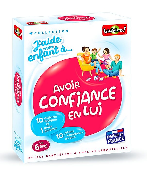 J'aide mon enfant à... avoir confiance en lui