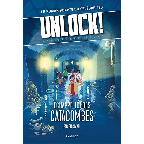 UNLOCK! Escape Geeks : Echappe-Toi Des Catacombes !