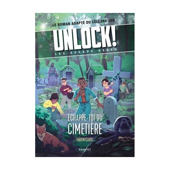 UNLOCK! Escape Geeks Tome 2 Echappe-Toi Du Cimetière