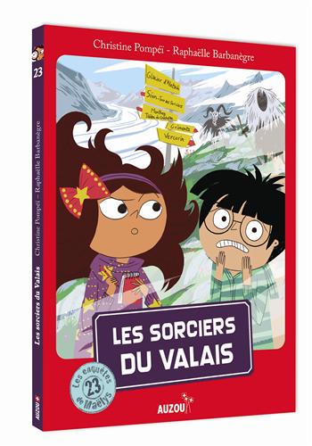 Les enquêtes de Maëlys T.23 : Les sorciers du Valais