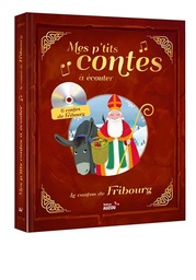 [9782365083324] Mes p'tits contes à écouter : Le canton de Fribourg